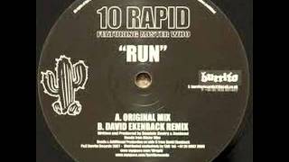 10 Rapid Feat. Mister Who - Run