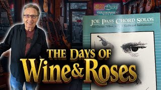 Chord Melody & Improv Mastery: Joe Pass on The Days of Wine and Roses