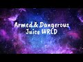 Armed Dangerous Juice WRLD Clean Lyrics