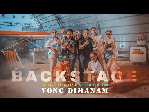 Backstage Sargis Avetisyan ft.Spitakci Hayko - Vonc Dimanam