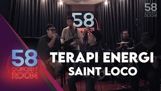 Download lagu Terapi Energi - Saint Loco (Live at 58 CONCERT ROOM) mp3