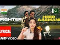 Pakistani reaction on HEER AASMANI SONG BY FIGHTER movie | reaction on  HIRITIK ROSHAN |DEEPIKA