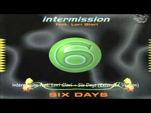 Intermission feat. Lori Glori - Six Days (Extended Version)