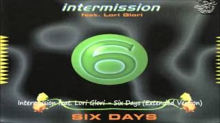 Intermission feat. Lori Glori - Six Days (Extended Version)