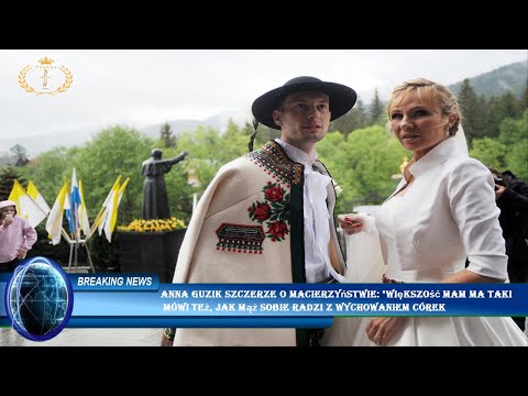 Anna Guzik szczerze o macierzyństwie: "większość mam ma taki  Mówi też, jak mąż sobie radzi z wychow
