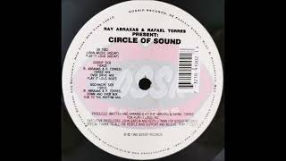 Ray Abraxas & Rafael Torres - Circle Of Sound (Fierce Mix) (1995)