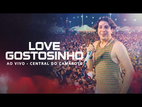 LOVE GOSTOSINHO - NATTANZINHO AO VIVO EM ADUSTINA/BA | ​#CentraldoCamarote