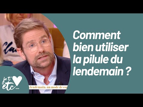 Santé : la pilule du lendemain, un mode de contraception d'urgence - Je t'aime etc S03