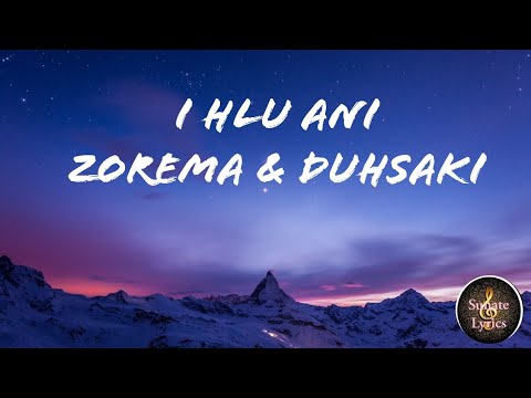 Zorema & Duhsaki - I Hlu Ani (lyrics)