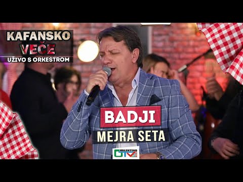 BADJI - MEJRA SETA | 2021 | UZIVO | OTV VALENTINO