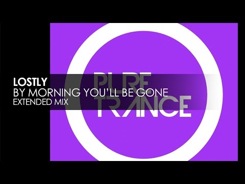 Lostly - By Morning You'll Be Gone
