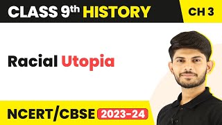 Class 9 History Chapter 3 | Nazi Ideology (Racial Utopia) - Nazism & The Rise of Hitler 2023-24