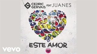 Cedric Gervais - Este Amor (Audio) ft. Juanes
