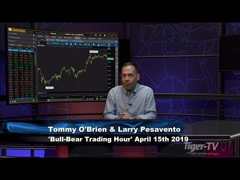 April 15th Bull-Bear Trading Hour on TFNN - 2019