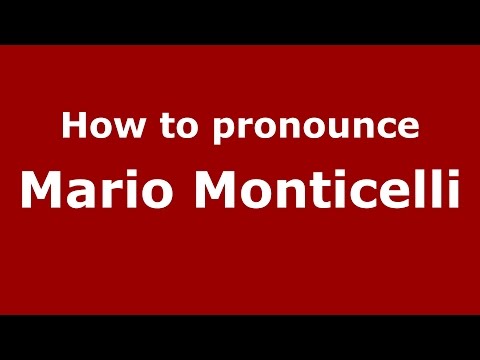How to pronounce Mario Monticelli (Italian/Italy)  - PronounceNames.com