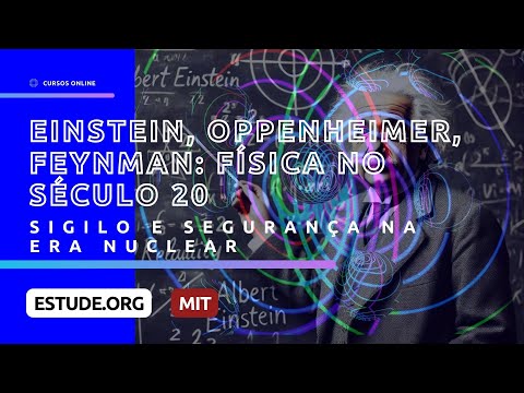Introdução a Einstein Oppenheimer Feynman Física no Século 20