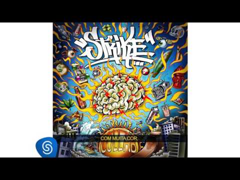 STRIKE - ACENDE O ISQUEIRO feat. Helio Bentes & Rael