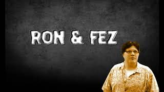 Ron &amp; Fez - Fez has a panic attack