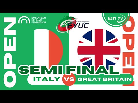 Italy vs Great Britain — OPEN Semi Final — European Youth Ultimate Championships #EYUC2023