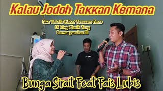 Download lagu Lagu Melayu Kalau Jodoh Takkan Kemana Cover_Bunga Sirait Feat Fais Lubis @ZoanTranspose mp3 Download lagu Lagu Melayu Kalau Jodoh Takkan Kemana Cover_Bunga Sirait Feat Fais Lubis @ZoanTranspose mp3
