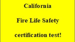 California Fire Life Safety Technician certification test
