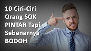 Download lagu 10 Ciri-Ciri Orang Sok Pintar Padahal Sebenarnya Bodoh mp3