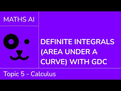 Definite integrals (area under a curve) with GDC [IB Maths AI SL/HL]