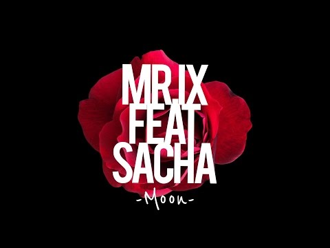 Mr. Ix feat Sacha - Moon