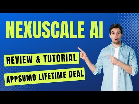 Nexuscale AI Review & AppSumo Lifetime Deal - How To Use Nexuscale AI