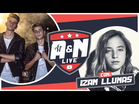 Adexe & Nau Live Stream con @IzanLlunas   #conmigo