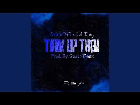 Turn Up Then (feat. Lil Tony)