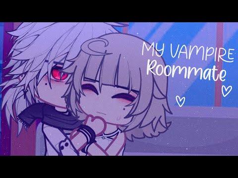 &bull; My Vampire Roommate &bull; //GCMM - Gacha Movie