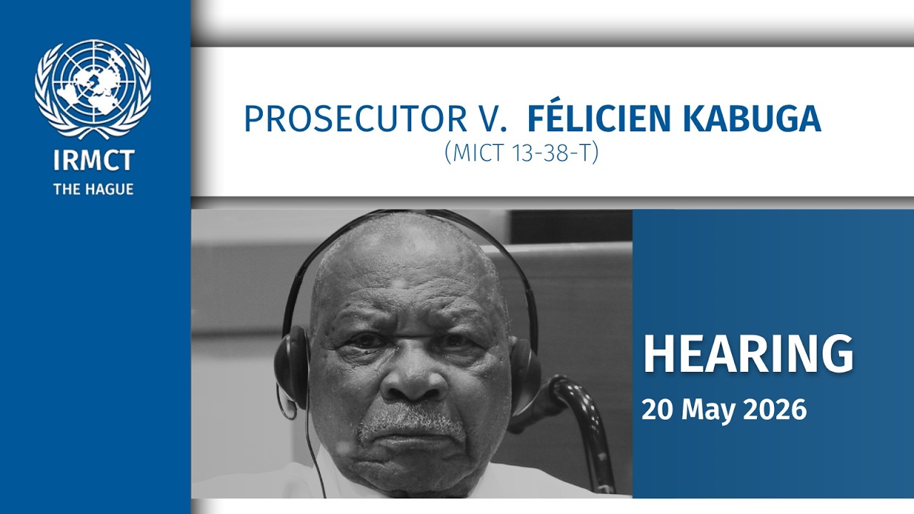 Félicien Kabuga (MICT-13-38), Hearing (Termination of Proceedings), 20 May 2026