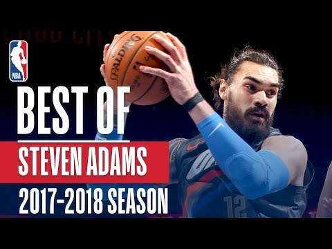 Best of Steven Adams | 2017-2018 NBA Season