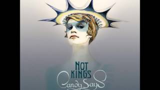 Candy Says - Not Kings