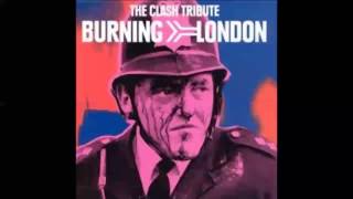 Burning London The Clash Tribute (Full Album)