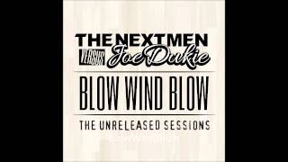 The Nextmen Vs Joe Dukie - Blow Wind Blow