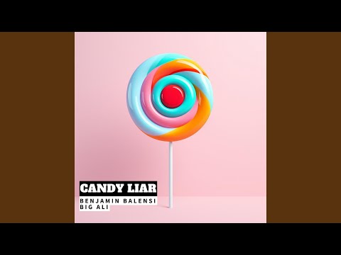 Candy Liar (feat. Big Ali)