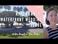 AFFORDABLE WATERFRONT Wedding Venue in Los Angeles 2021