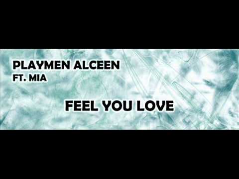 Playmen Alceen Ft. Mia - Feel Your Love