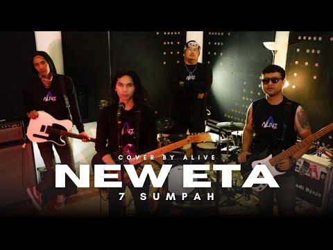 New Eta - 7 Sumpah / Cover by Alive