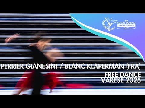 Ambre PERRIER GIANESINI / Samuel BLANC KLAPERMAN (FRA) | Junior Ice Dance Free Dance | Varese 2025