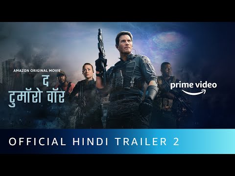 The Tomorrow War - Official Hindi Trailer 2 | Amazon Prime Video
