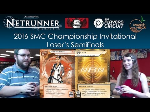Netrunner - Valencia vs. NBN: Controlling the Message - 2016 SMC Championship - Loser's Semifinals