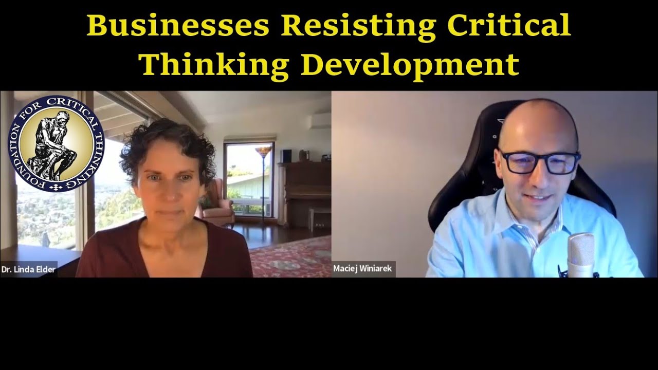 On Businesses Resisting Critical Thinking Development
