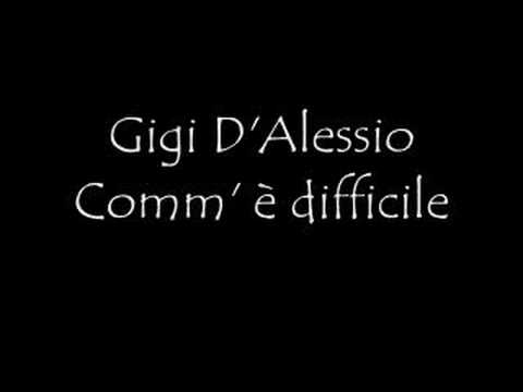 Gigi D'Alessio Comm' è difficile