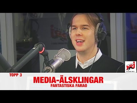 [FARAO] Topp 3 Oförståeliga Mediaälsklingar - VAKNA MED NRJ