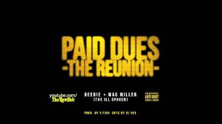 Mac Miller &amp; Beedie - Paid Dues (The Reunion) (Official Audio 2012) [The Ill Spoken]
