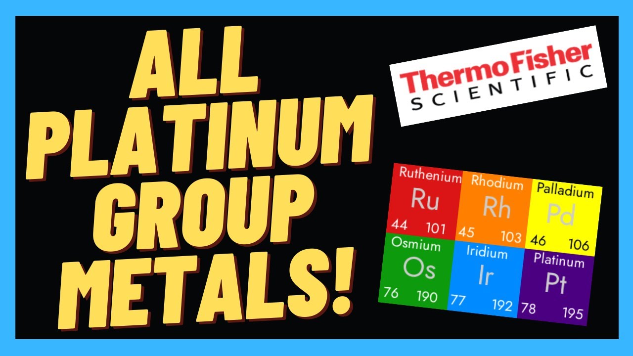 All Of The Platinum Group Metals! Platinum, Palladium, Rhodium, Iridium, Ruthenium, Osmium!