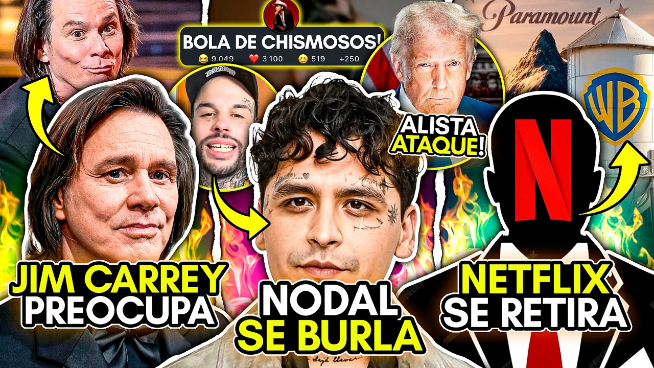 NODAL se BURLA de TODOS! CAZU! JIM CARREY preocupa! CLONADO!? NETFLIX se RETIRA! TRUMP ALISTA ATAQUE